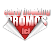promotions et early booking